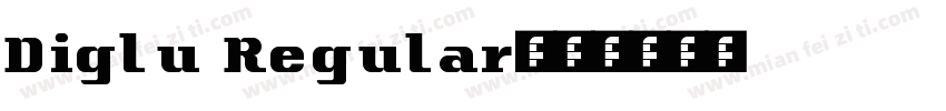 Diglu Regular字体转换
